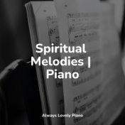 Spiritual Melodies | Piano