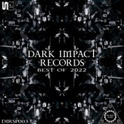 Dark Impact Records (Best Of 2022)