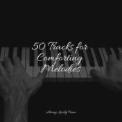 50 Tracks for Comforting Melodies