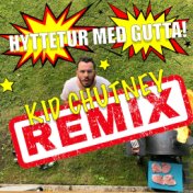 Hyttetur med gutta (Kid Chutney Remix)