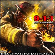 9-1-1 What's Your Emergency? The Ultimate Fantasy Playlist
