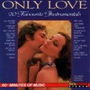 Only Love - 20 Favourite Instrumentals