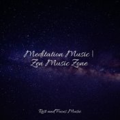 Meditation Music | Zen Music Zone