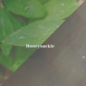 Honeysuckle