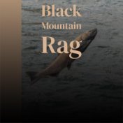 Black Mountain Rag