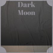 Dark Moon