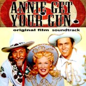 Annie Get Your Gun (Original Film Soundtrack)