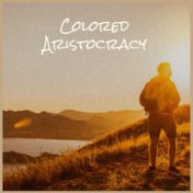Colored Aristocracy