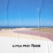 Little Miss Tease