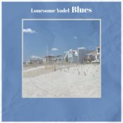 Lonesome Yodel Blues