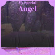 My Special Angel