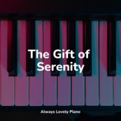 The Gift of Serenity