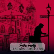 Retro Party in New Orleans: Dixieland Music from 40s (Jazz Playlist)