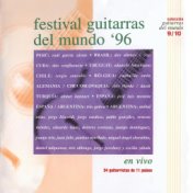 Festival Guitarras del Mundo '96 (En Vivo)