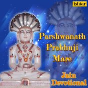 Parshwanath Prabhuji Mare Jain Devotional