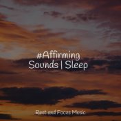 #Affirming Sounds | Sleep