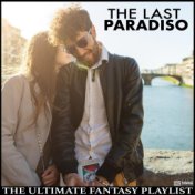 The Last Paradiso The Ultimate Fantasy Playlist