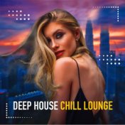 Deep House Chill Lounge, Vol. 2