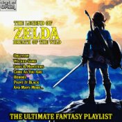 The Legend Of Zelda Breathe Of The Wild - The Ultimate Fantasy Playlist