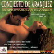 Concierto De Aranjuez - 16 Spectacular Classics