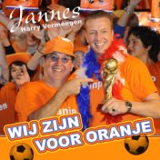 Wij zijn voor Oranje (ft. Harry Vermeegen)