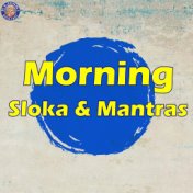 Morning Sloka & Mantras