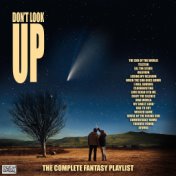 Don't Look Up The Complete Fantasy Playlist