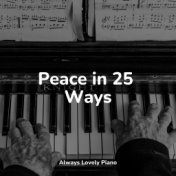 Peace in 25 Ways