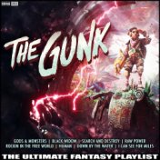 The Gunk The Ultimate Fantasy Playlist