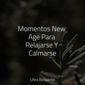 Momentos New Age Para Relajarse Y Calmarse