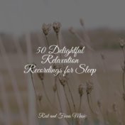 50 Delightful Relaxation Recordings for Sleep