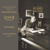 The Moscow Conservatory - Tribute to Rachmaninov. 24 Preludes for Piano