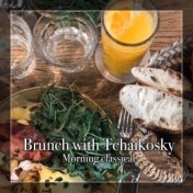 Brunch with Tchaikovsky (Morning Classical)