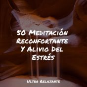 50 Meditación Reconfortante Y Alivio Del Estrés