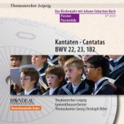 Johann Sebastian Bach: Cantatas / Kantaten BWV 22, BWV 23, BWV 182 (Das Kirchenjahr mit Bach: Passion / The Liturgical Year with...