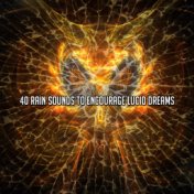 40 Rain Sounds To Encourage Lucid Dreams