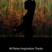 40 Raise Inspiration Tracks