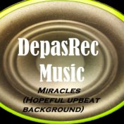 Miracles (Hopeful upbeat background)