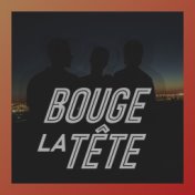 Bouge la tête