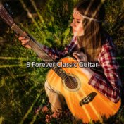 8 Forever Classic Guitar