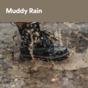 Muddy Rain