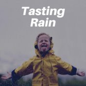 Tasting Rain