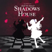Shall We Dance? (Shadows House 2Nd Season)
