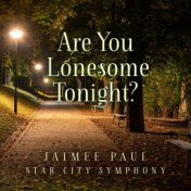 Are You Lonesome Tonight?