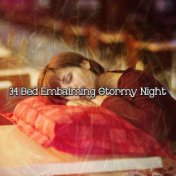 34 Bed Embalming Stormy Night