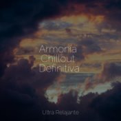 Armonía Chillout Definitiva