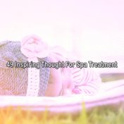 49 Inspiring Thought For Spa Treatment