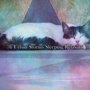 31 Urban Storms Sleeping Relaxant