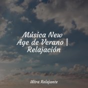 Música New Age de Verano | Relajación