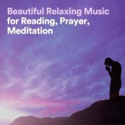 Beautiful Relaxing Music for Reading, Prayer, Meditation